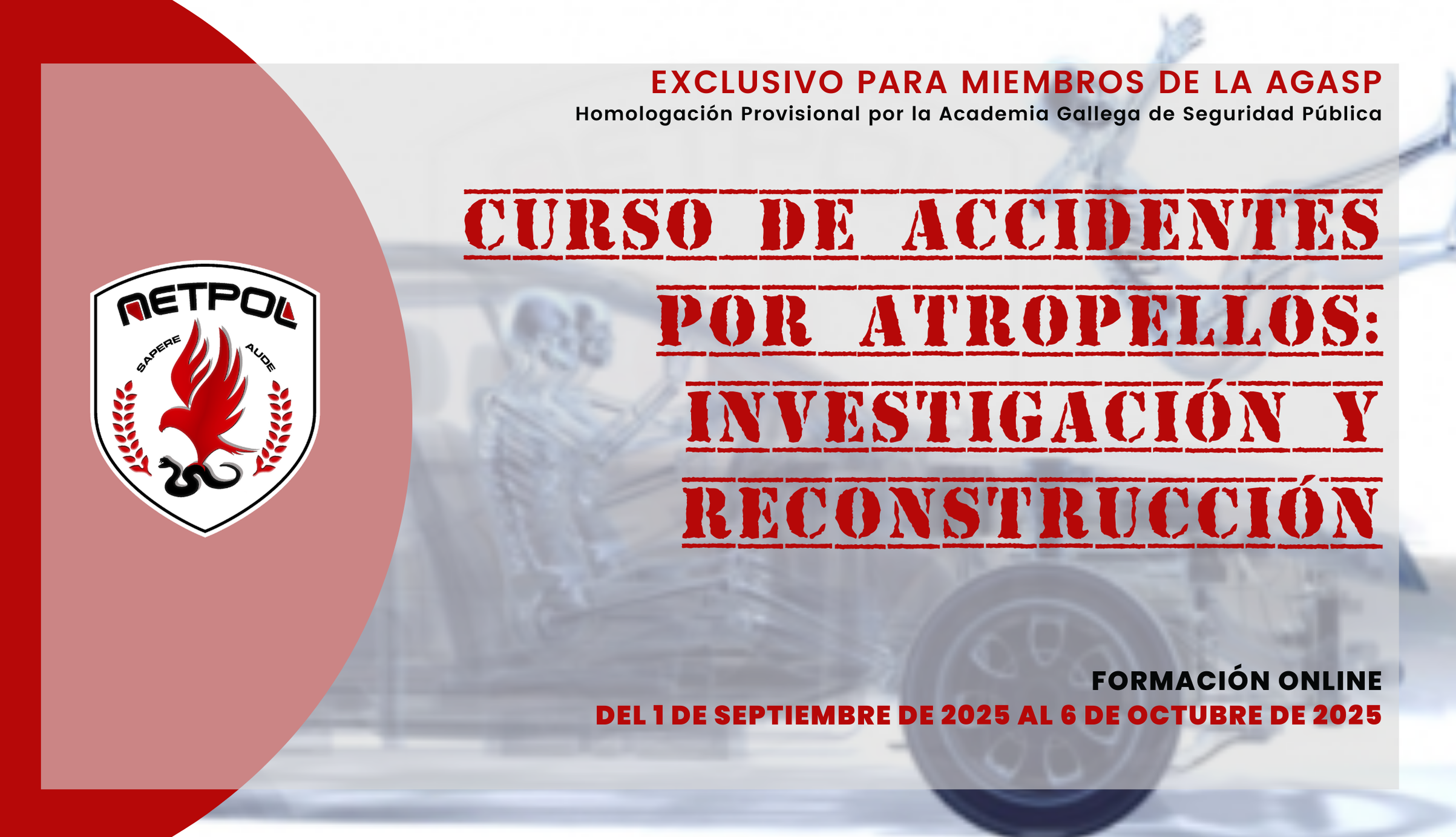 CURSO DE ACCIDENTES POR ATROPELLOS: INVESTIGACIÓN Y RECONSTRUCCIÓN.